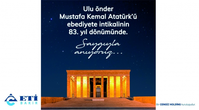 Etibakır CENGİZ HOLDİNG 10 Kasım Atatürk'ü Anma Mesajı