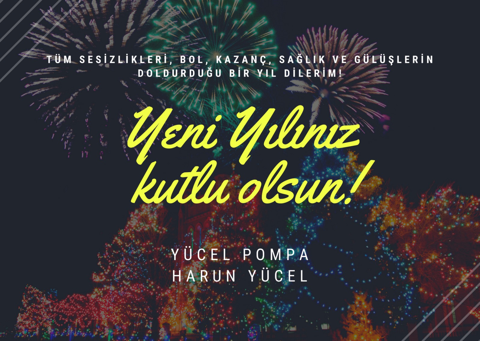 Yücel Pompa Harun Yücel Yeni Yıl Mesajı