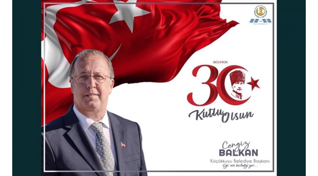 Cengiz Balkan'nın 30 Ağustos Zafer Bayramı Mesajı