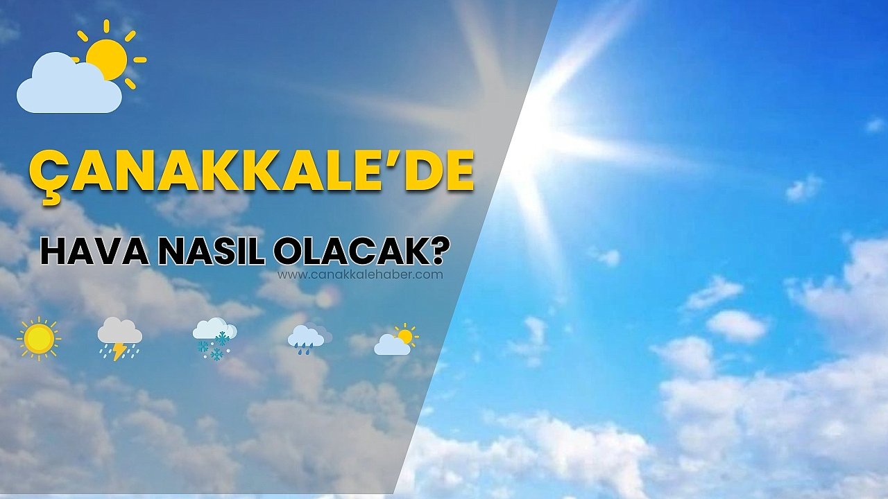 Çanakkale'de Bugün Hava Nasıl? (03 Nisan 2024 Çarşamba)